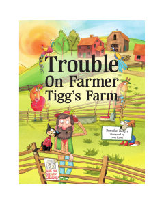 Trouble on Farmer Tigg's Farm
