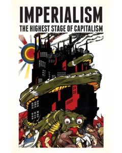 Imperialism: The Highest Stage of Capitalism