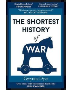 Shortest History Of War, The