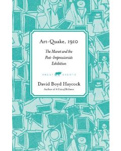 Art-Quake, 1910: The Manet and the Post-Impressionists