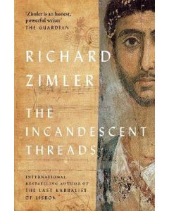 Incandescent Threads, The