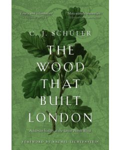 Wood That Built London, The
