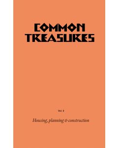 Common Treasures, Vol 2: Housing, Planning and Construction