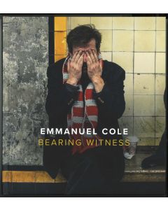 Bearing Witness - Emmanuel Cole