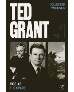 Ted Grant Collected Works Vol 1