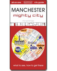 Manchester: Mighty City: Map & Guide