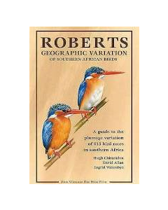 Roberts Geographic Variation of Southern African Birds