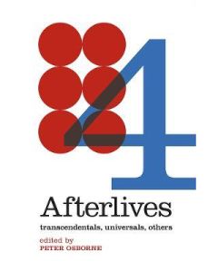 Afterlives: Transcendentals, Universals, Others