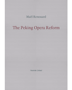 Peking Opera Reform, The
