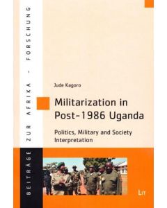 Militarization in Post-1986 Uganda