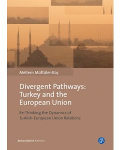 Divergent Pathways: Turkey and the European Union