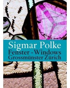 Sigmar Polke's Windows For The Zrich Grossmnster