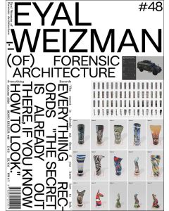 Mono.Kultur 48 Summer 2020 Eyal Weizman of Forensic 9783981554991