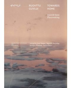 Towards Home: Inuit and Sami Placemaking