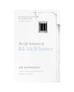 Life Sentences of Rik McWhinney, The