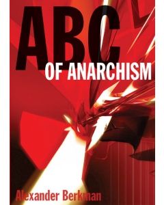 ABC of Anarchism