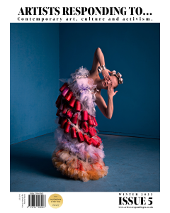 Artists Responding To...  5 Winter 2023