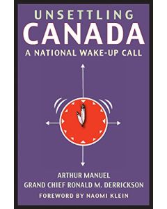 Unsettling Canada: A National Wake-Up Call