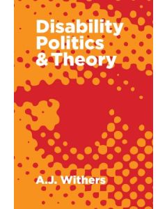 Disability Politics & Theory