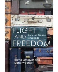 Flight and Freedom: Stories of Escape to Canada