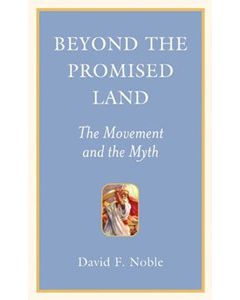 Beyond the Promised Land