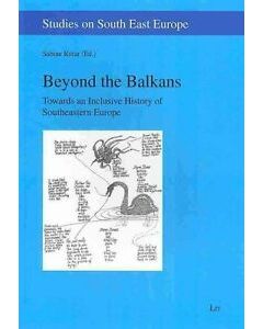 Beyond the Balkans: Towards and Inclusive History of