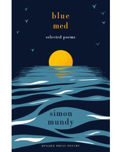 Blue Med: Selected Poems