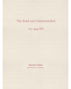 Bold and Untrammelled, The