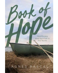 Book of Hope: Healthcare and Survival in the North