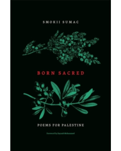Born Sacred: Poems for Palestine