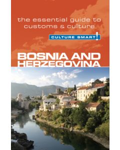 Bosnia and Herzegovina - Culture Smart!