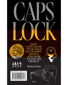 Caps Lock - How Capitalism Took Hold of Graphic Design