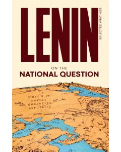 National Question: Lenin Selected Writings, The