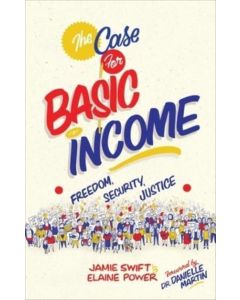 Case for Basic Income, The