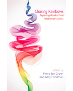 Chasing Rainbows: Exploring Gender Fluid Parenting Practices