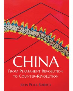 China - From Permanent Revolution to Counter Revolution