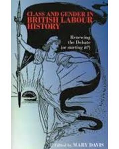 Class and Gender in British Labour History