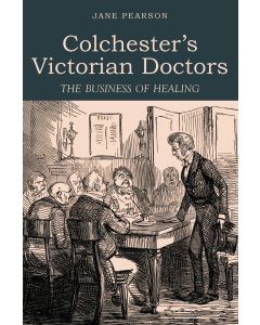 Colchester's Victorian Doctors