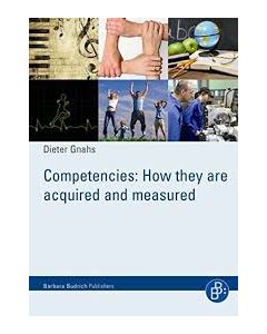Competencies: How they are acquired and measured