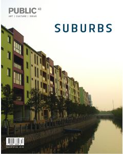 Public 43 Winter 2011 Suburbs