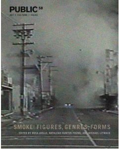 Public 58 Spring 2019 Smoke: Figures, Forms
