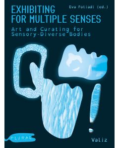 Exhibiting for Multiple Senses