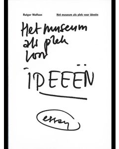 Het museum als plek voor ideeën