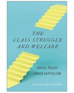 Class Struggle and Welfare, The