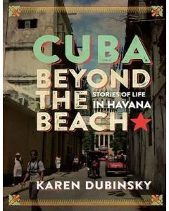Cuba Beyond the Beach