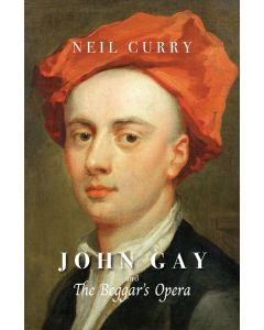 John Gay and The Beggar's Opera