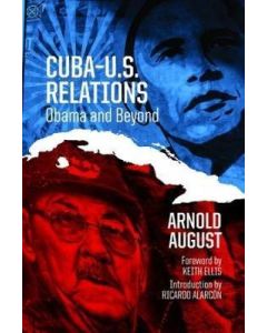 Cuba-U.S. Relations; Obama and Beyond