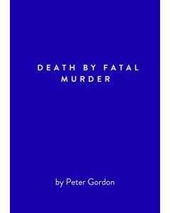 Death by Fatal Murder