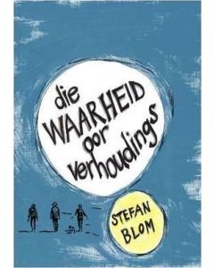 Waarheid oor Verhoudings, Die [AFRIKAANS]