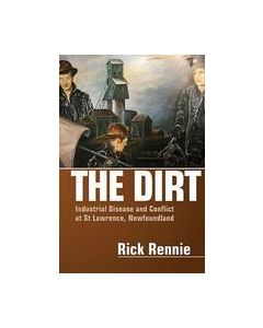 Dirt, The: Industrial Disease and Conflict at St.Lawrence
